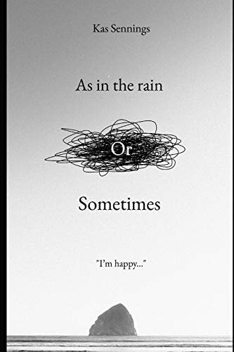 As In The Rain Or Sometimes