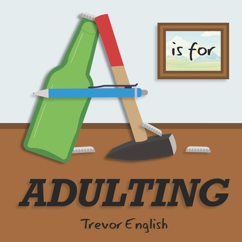 A Is for Adulting