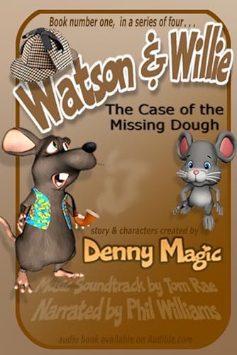 Watson & Willie - Book One The Case of the Missing Dough
