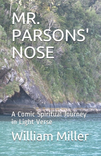 Mr. Parsons' Nose A Comic Spiritual Journey in Light Verse