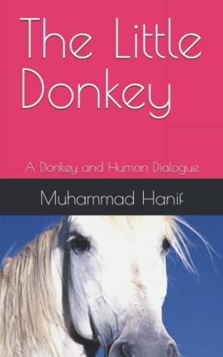 The Little Donkey A Donkey and Human Dialogue