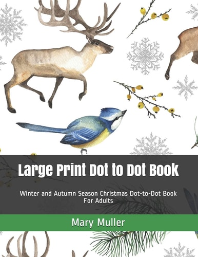 Large Print Dot to Dot Book Winter and Autumn Season Christmas Dot-To-Dot Book for Adults