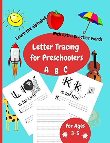 Letter Tracing For Preschoolers Workbook for Kindergarten, Preschool, 3 to 5 Years Old, Abc and Alphabet Writing Practice.