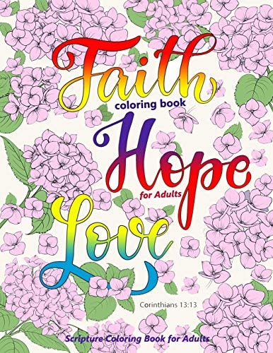Faith Coloring Book for Adults Faith, Love, Hope Bible Verse Coloring Books for Christian, Scripture Coloring Books