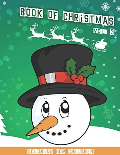 Christmas Book Christmas Coloring Book - Volume 3 - 40 Cute Fun Coloring Pictures - 80 Pages - 8,5" X 11"