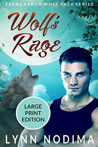 Wolf's Rage Texas Ranch Wolf Pack: Large Print