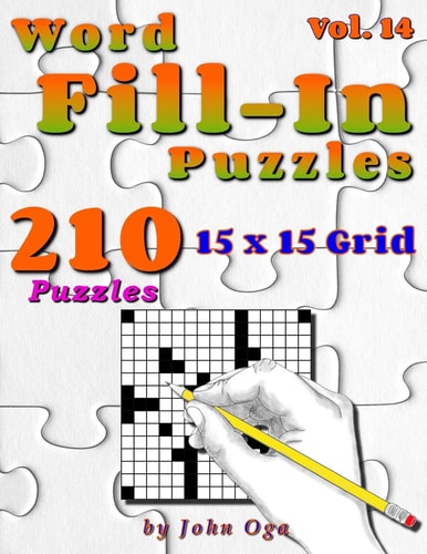 Word Fill-In Puzzles Fill In Puzzle Book, 210 Puzzles: Vol. 14