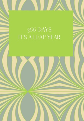 366 Days Its a Leap Year