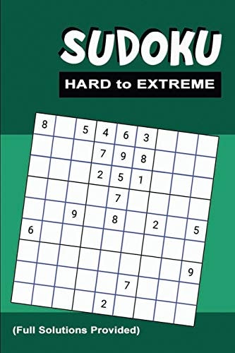 Sudoku Hard to Extreme Killer Sudoku Puzzles for Adults - Combinations of Difficult to Extremely Insane & Inhuman Levels for Advanced Sudoku Players
