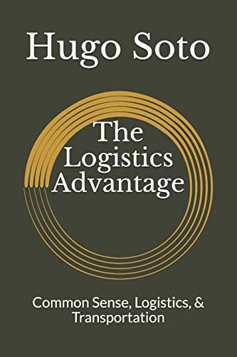 The Logistics Advantage Common Sense, Logistics, and Transportation