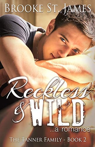 Reckless & Wild A Romance