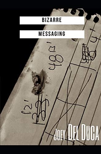 Bizarre Messaging