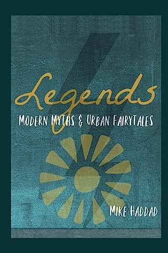 Legends Modern Myths & Urban Fairytales