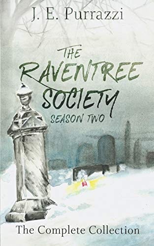 The Raventree Society Season Two Complete Collection