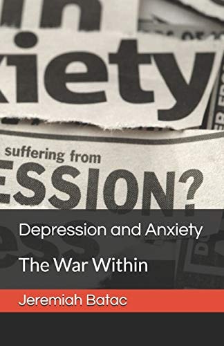 Depression and Anxiety The War Within