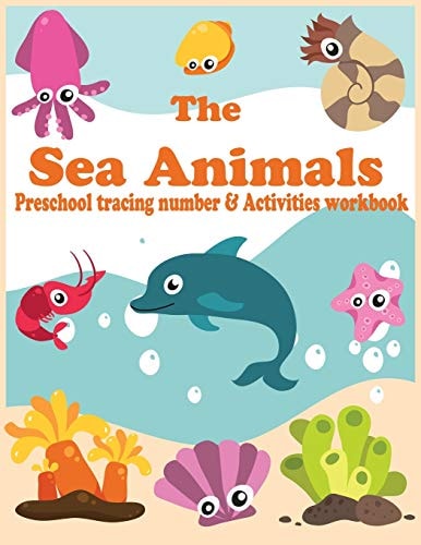 The Sea Animals Preschool Tracing Number and Activities Workbook