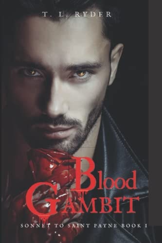 Blood Gambit A Sonnet to Saint Payne Book I