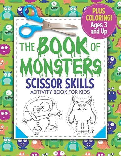 The Book of Monsters Scissor Skills Activity Book for Kids Coloring and Cutting