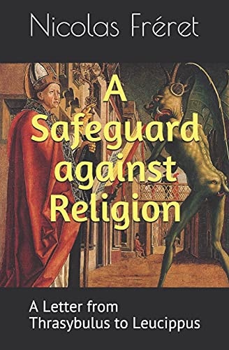 A Safeguard Against Religion A Letter from Thrasybulus to Leucippus