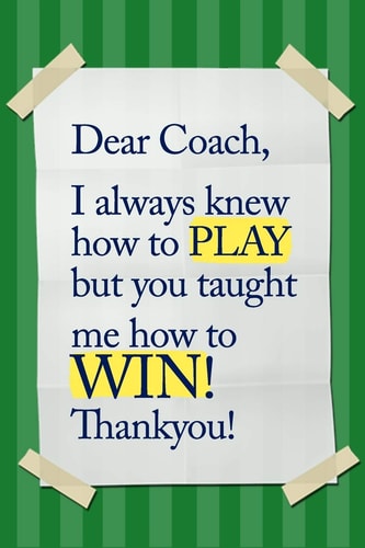 Dear Coach, I Always Knew How to PLAY, But You Taught Me How to WIN! Thankyou! 6x9 Notebook, Ruled, Funny Appreciation for Women/men Coach, Thank You Or Retirement Gift Ideas for Any Sport Basketball, Softball, Volleyball, Soccer