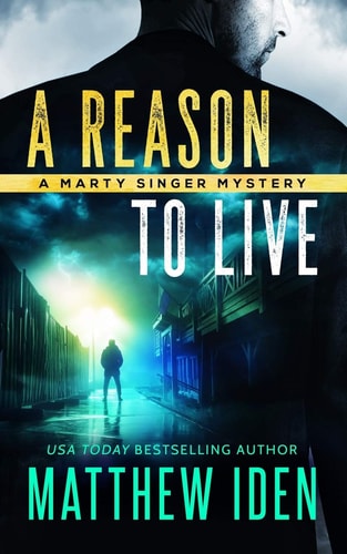 A Reason to Live A Marty Singer Mystery