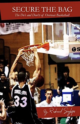 Secure the Bag The Do's and Don'ts of Overseas Basketball