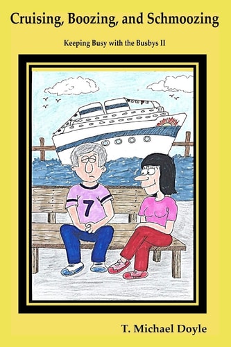 Cruising, Boozing, and Schmoozing Keeping Busy with the Busbys II
