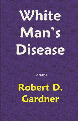 White Man's Disease