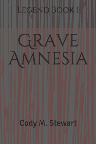 Grave Amnesia Legend Book 1