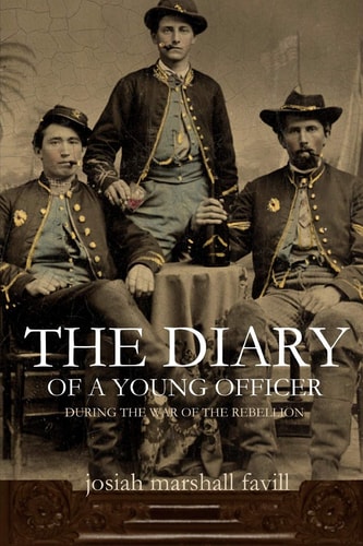 The Diary of a Young Officer During the War of the Rebellion