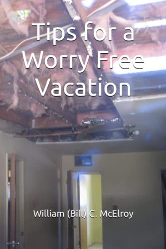 TIPS FOR A WORRY FREE VACATION.