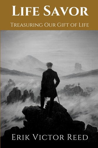Life Savor Treasuring Our Gift of Life