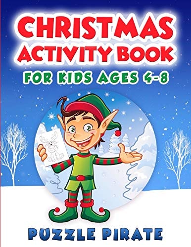 Christmas Activity Book for Kids Ages 4-8 Fun And Challenging Christmas Themed Activity Puzzles For The Holiday Season! Coloring, Word Search, Maze, Dot to Dot and Much More! (Large Print Activity Book For Kids)