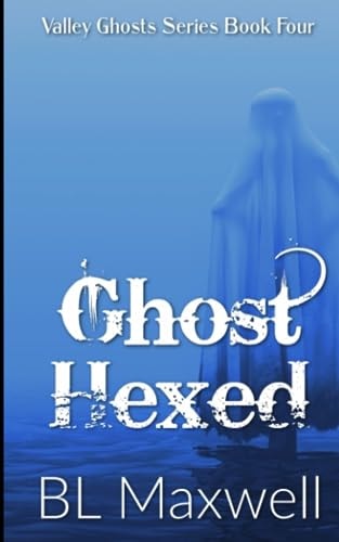Ghost Hexed Valley Ghosts Series 2. 5
