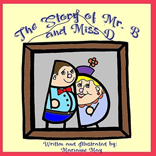 The Story of Mr. B and Miss D