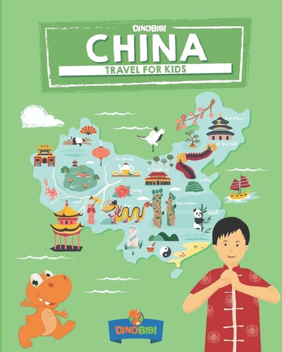 China Travel for Kids: The Fun Way to Discover China