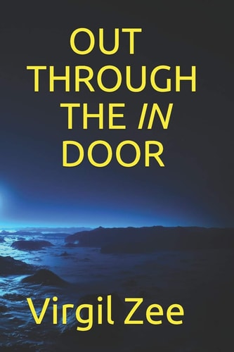 Out Through the in Door