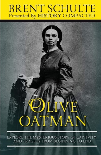 Olive Oatman Explore The Mysterious Story of Captivity and Tragedy from Beginning to End