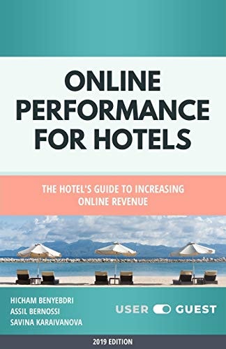 Online Performance for Hotels The Hotel's Guide to Increasing Online Revenue