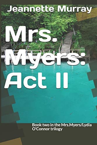 Mrs. Myers Act II