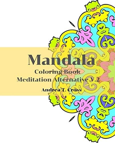Mandala Coloring Book V.2 Coloring Book For Meditation Alternative