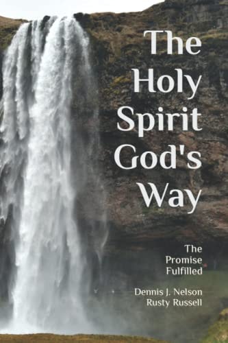 The Holy Spirit God's Way The Promise Fulfilled