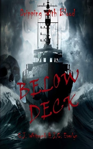 Dripping With Blood Below Deck
