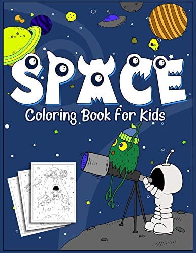 Space Coloring Book for Kids 35 Original Designs for Kids of Age 4-8, Little Astronaut and His Aliens Friends, Outer Space Coloring Adventure with Planets, Astronauts, Space Ships, Rockets