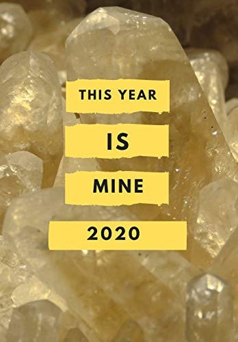 2020 This Year is Mine