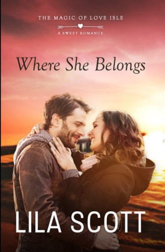 Where She Belongs A Sweet Romance