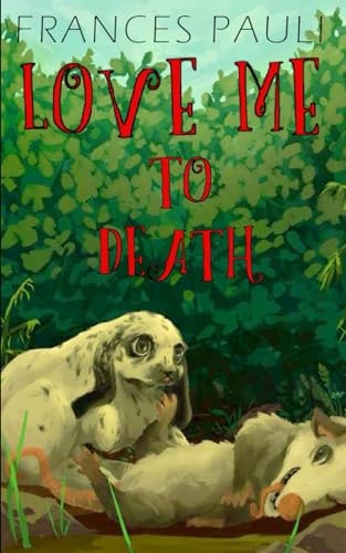 Love Me To Death