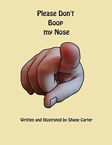 Please Don't Boop My Nose