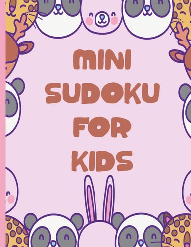 Mini Sudoku For Kids 100 Easy 6x6 Sudoku Puzzles For Kids