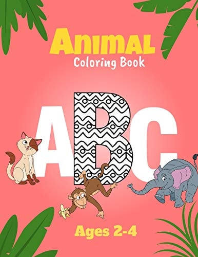 Animal Coloring Book Alphabet Coloring Preschool Workbook for Toddler Ages 2-4